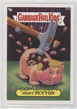 2012 Topps Garbage Pail Kids Brand New Series 1 - [Base] #21b - Piggy Peyton