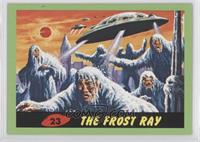 The Frost Ray