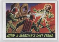 A Martian's Last Stand