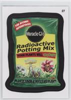 Radioactive Potting Mix