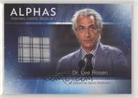 Dr. Lee Rosen as played by David Strathairn