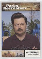 Nick Offerman as Ron Swanson