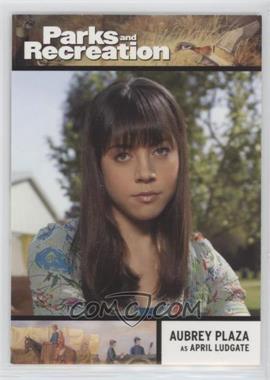 2013 Press Pass Parks and Recreation Seasons 1-4 - [Base] #73 - Aubrey Plaza as April Ludgate