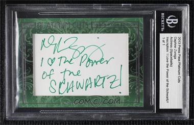 2013 Press Pass Platinum Cuts - Authentics Cut Signatures - Inscription Edition #_DAZU - Daphne Zuniga ("I Love the Power of the Schwartz!") /1 [Cut Signature]