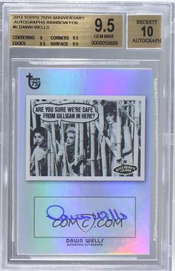 2013 Topps 75th Anniversary - Pop Culture Autographs - Rainbow Foil #_DAWE - Dawn Wells [BGS 9.5 GEM MINT]