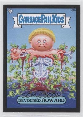 2013 Topps Garbage Pail Kids Brand-New Series 2 - [Base] - Black #80b - Devoured Howard