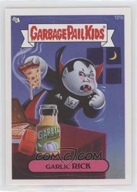 2013 Topps Garbage Pail Kids Brand-New Series 2 - [Base] #101b - Garlic Rick