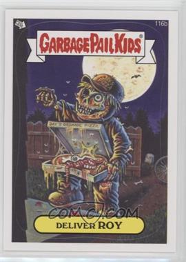 2013 Topps Garbage Pail Kids Brand-New Series 2 - [Base] #116b - Deliver Roy