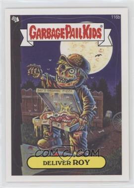2013 Topps Garbage Pail Kids Brand-New Series 2 - [Base] #116b - Deliver Roy