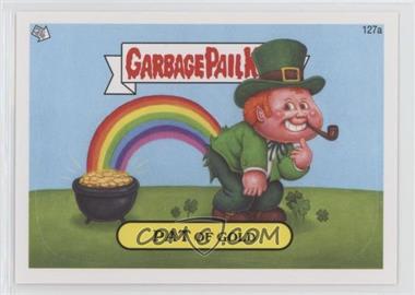 2013 Topps Garbage Pail Kids Brand-New Series 2 - [Base] #127a - Pat Of Gold