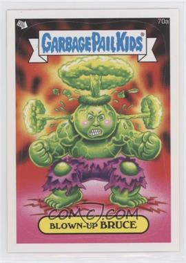 2013 Topps Garbage Pail Kids Brand-New Series 2 - [Base] #70a - Blown-up Bruce