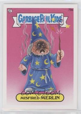 2013 Topps Garbage Pail Kids Brand-New Series 2 - [Base] #79a - Misfired Merlin