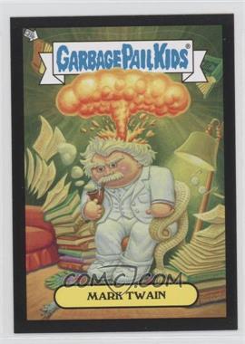 2013 Topps Garbage Pail Kids Brand-New Series 3 - Adam Bombing - Black #10 - Mark Twain