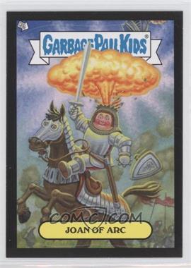 2013 Topps Garbage Pail Kids Brand-New Series 3 - Adam Bombing - Black #4 - Joan Of Arc