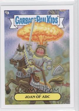 2013 Topps Garbage Pail Kids Brand-New Series 3 - Adam Bombing #4 - Joan Of Arc