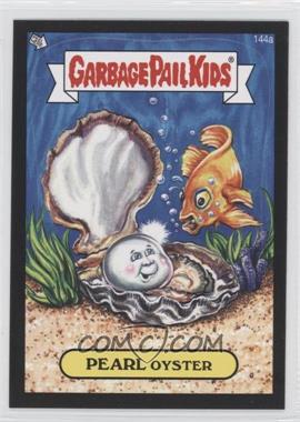 2013 Topps Garbage Pail Kids Brand-New Series 3 - [Base] - Black #144a - Pearl Oyster