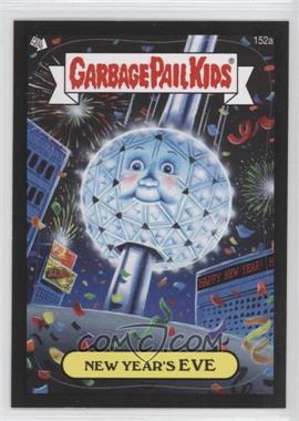 2013 Topps Garbage Pail Kids Brand-New Series 3 - [Base] - Black #152a - New Year's Eve