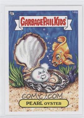 2013 Topps Garbage Pail Kids Brand-New Series 3 - [Base] #144a - Pearl Oyster