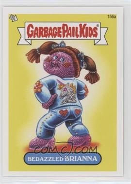 2013 Topps Garbage Pail Kids Brand-New Series 3 - [Base] #156a - Bedazzled Biranna