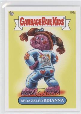 2013 Topps Garbage Pail Kids Brand-New Series 3 - [Base] #156a - Bedazzled Biranna