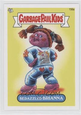 2013 Topps Garbage Pail Kids Brand-New Series 3 - [Base] #156a - Bedazzled Biranna