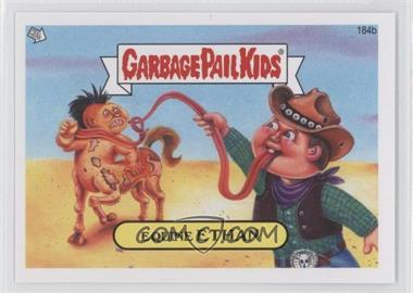 2013 Topps Garbage Pail Kids Brand-New Series 3 - [Base] #184b - Equine Ethan