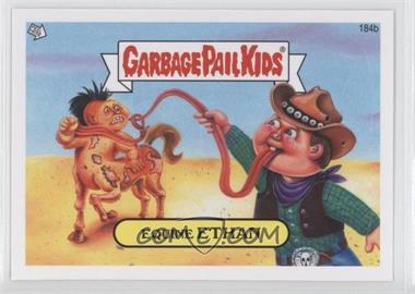 2013 Topps Garbage Pail Kids Brand-New Series 3 - [Base] #184b - Equine Ethan