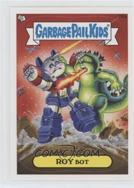 2013 Topps Garbage Pail Kids Brand-New Series 3 - [Base] #190a - Roy Bot