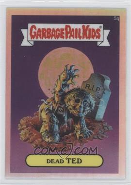 2013 Topps Garbage Pail Kids Chrome - [Base] - Refractor #5a - Dead Ted