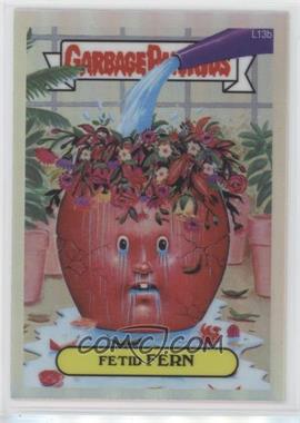 2013 Topps Garbage Pail Kids Chrome - [Base] - Refractor #L13b - Fetid Fern