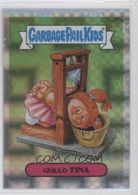 2013 Topps Garbage Pail Kids Chrome - [Base] - X-Fractor #37a - Guillo Tina