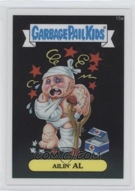 2013 Topps Garbage Pail Kids Chrome - [Base] #15a - Ailin' Al