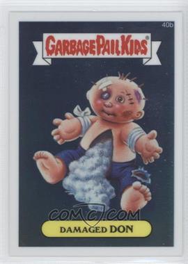 2013 Topps Garbage Pail Kids Chrome - [Base] #40b - Damaged Don