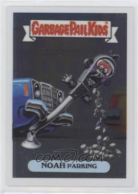 2013 Topps Garbage Pail Kids Chrome - [Base] #L12a - Noah Parking