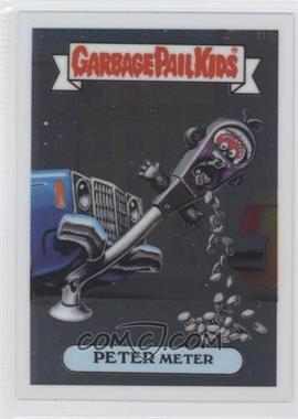 2013 Topps Garbage Pail Kids Chrome - [Base] #L12b - Peter Meter