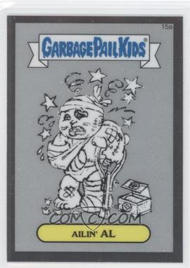 2013 Topps Garbage Pail Kids Chrome - Pencil Art Concept Sketches #15a - Ailin' Al