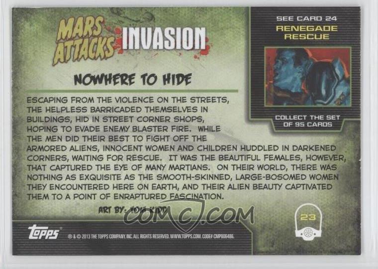 13 Topps Mars Attacks Invasion Base Extra Gore 23 Nowhere To Hide 13 Topps Mars Attacks Invasion Base Extra Gore 23 Nowhere To Hide