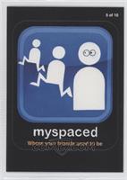 Myspaced