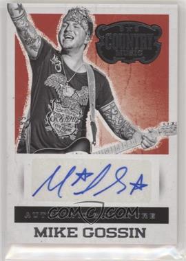 2014 Panini Country Music - Authentic Signatures - Silver #S-MG - Mike Gossin /99