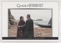 Stannis Baratheon & Melisandre