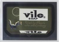 Vile Soap