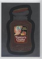 Taster's Choke