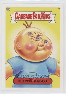 2014 Topps Garbage Pail Kids Series 1 - [Base] #1b - Playful Pablo