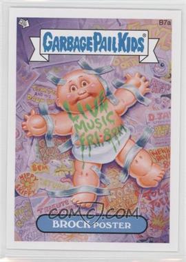 2014 Topps Garbage Pail Kids Series 1 - Bonus Stickers #B7a - Brock Poster