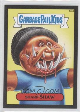 2014 Topps Garbage Pail Kids Series 2 - [Base] - Canvas Texture #67a - Sharp Shaw
