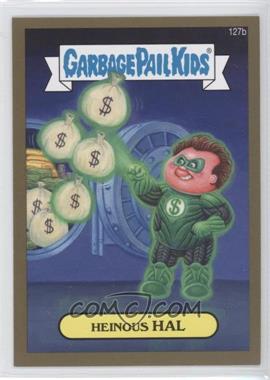 2014 Topps Garbage Pail Kids Series 2 - [Base] - Gold #127b - Heinous Hal