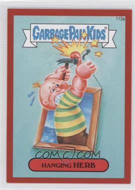 2014 Topps Garbage Pail Kids Series 2 - [Base] - Metallic Red #113a - Hanging Herb