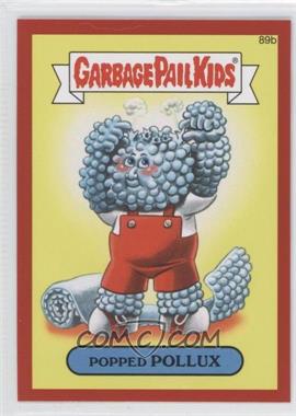 2014 Topps Garbage Pail Kids Series 2 - [Base] - Metallic Red #89b - Popped Pollux