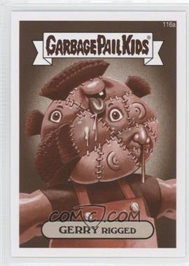 2014 Topps Garbage Pail Kids Series 2 - [Base] - Sepia #116a - Gerry Rigged