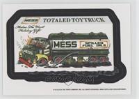 MESS Totaled Toytruck